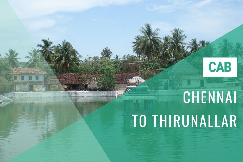 Chennai to Thirunallar Cab Service w/ Cost | Huge Savings with 'Chennai Ride'